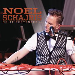 No Te Pertenece - Noel Schajris