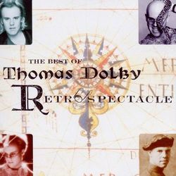 Retrospectacle - The Best Of Thomas Dolby - Thomas Dolby