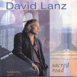 Sacred Road - David Lanz