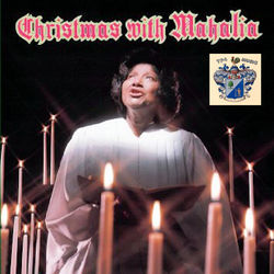 Christmas with Mahalia Jackson - Mahalia Jackson