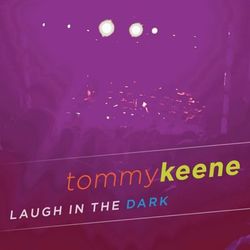 Laugh In The Dark - Tommy Keene
