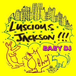 Baby DJ - Luscious Jackson