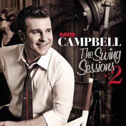 The Swing Sessions 2 - David Campbell