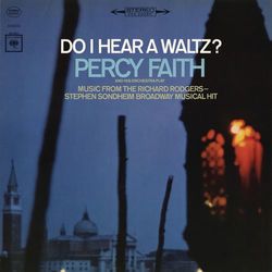 Do I Hear a Waltz? - Percy Faith & His Orchestra