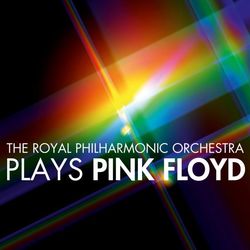 RPO Plays Pink Floyd - Royal Philharmonic Orchestra