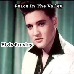 Peace in the Valley: The Album - Elvis Presley - Elvis Presley