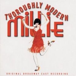 Thoroughly Modern Millie (Original Broadway Cast Recording) - Gavin Creel