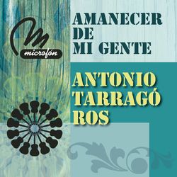 Amanecer de Mi Gente - Antonio Tarragó Ros