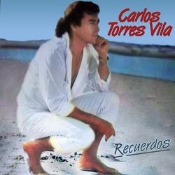 Recuerdos - Carlos Torres Vila
