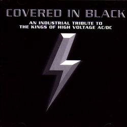 Covered In Black: An Industrial Tribute To The Kings Of High Voltage AC/DC - AC/DC