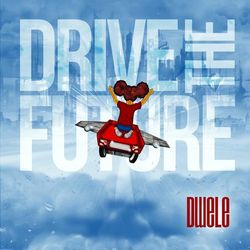 Drive the Future - Dwele