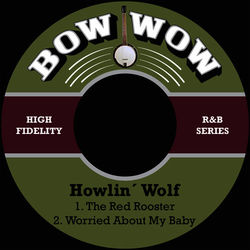 The Red Rooster - Howlin' Wolf