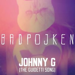Johnny G (The Guidetti Song) - Badpojken