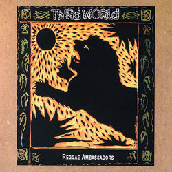 Reggae Ambassadors: 20th Anniversary Collection - Third World