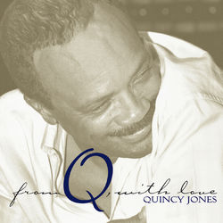 From Q, With Love - Quincy Jones