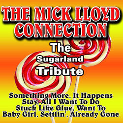 The Sugarland Tribute - The Mick Lloyd Connection