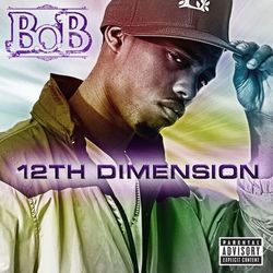 12th Dimension EP - B.o.B