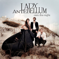 Own The Night - Lady Antebellum