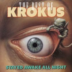 Stayed Awake All Night - Krokus