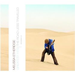 Greatest Hits - The Road Less Traveled - Melissa Etheridge