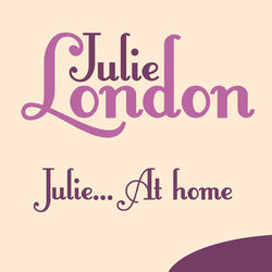 Julie? At Home - Julie London