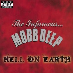Hell On Earth (Explicit) - Mobb Deep