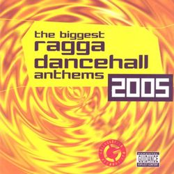 The Biggest Ragga Dancehall Anthems 2005 - Vybz Kartel