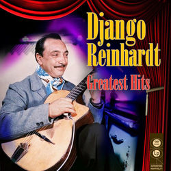 Greatest Hits - Django Reinhardt