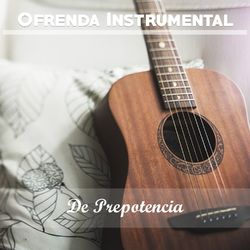 Ofrenda Instrumental: De Prepotencia - Osvaldo Pugliese