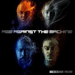 Age Against The Machine - Goodie Mob