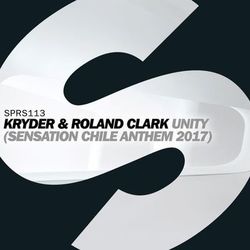 Unity (Sensation Chile Anthem 2017) - Kryder & Roland Clark