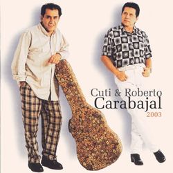 2003 - Cuti & Roberto Carabajal