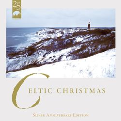Celtic Christmas (Silver Anniversary Edition) - Nightnoise