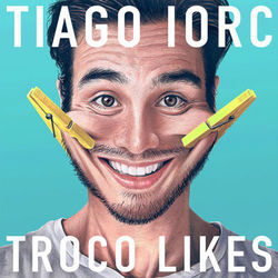 Troco Likes - Tiago Iorc