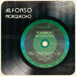 Morquecho en Cocoyoc - Alfonso Morquecho y Su Orquesta