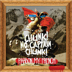 Pardon My French - Chunk! No, Captain Chunk!
