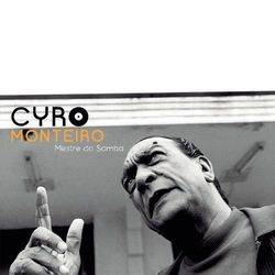 Cyro Monteiro - Mestre do Samba - Cyro Monteiro