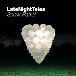 Late Night Tales: Snow Patrol - Snow Patrol