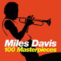 100 Masterpieces - Miles Davis