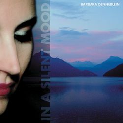 In A Silent Mood - Barbara Dennerlein