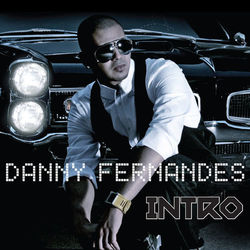 Intro - Danny Fernandes