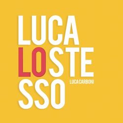 Luca lo stesso - Luca Carboni