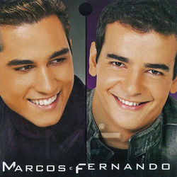 Marcos E Fernando - Marcos e Fernando