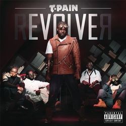 rEVOLVEr (Deluxe Version) - T-Pain