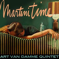 Martini Time - Art Van Damme