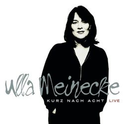 Kurz nach Acht - Live (Special Edition) - Ulla Meinecke