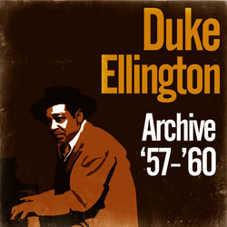 Archive '57-'60 - Duke Ellington