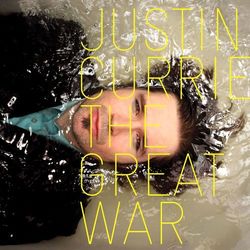 The Great War - Justin Currie
