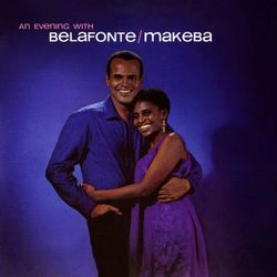 An Evening With Belafonte/Makeba - Harry Belafonte