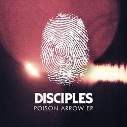 Poison Arrow EP - Disciples
